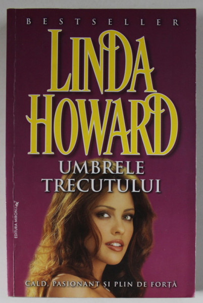 UMBRELE TRECUTULUI de LINDA HOWARD , ANII  ' 2000