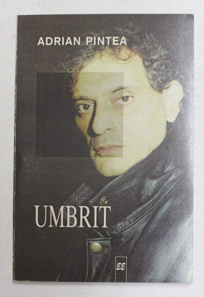 UMBRIT - versuri de ADRIAN PINTEA , 1998