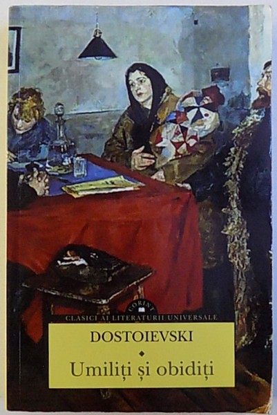 UMILITI SI OBIDITI de F. M.   DOSTOIEVSKI , 2015