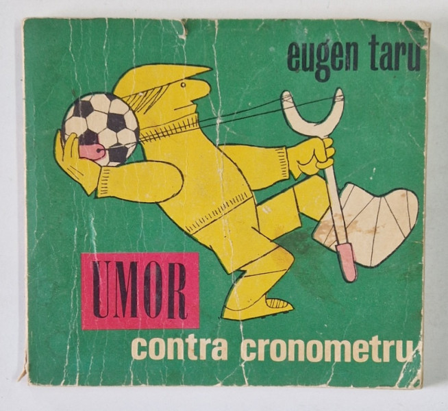 UMOR CONTRA CRONOMETRU de EUGEN TARU, 1981