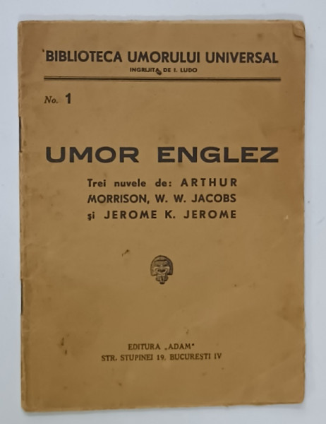 UMOR ENGLEZ , trei nuvele , BIBLIOTECA UMORULUI UNIVERSAL , No. 1 , EDITIE INTERBELICA