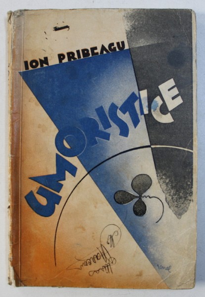 UMORISTICE de ION PRIBEAGU , EDITIE INTERBELICA