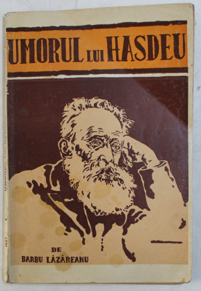 UMORUL LUI HASDEU de BARBU LAZAREANU ,  EDITIE INTERBELICA
