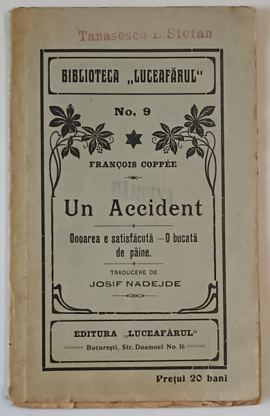 UN ACCIDENT / ONOAREA E SATISFACUTA / O BUCATA DE PAINE de FRANCOIS COPPEE , CCA. 1900
