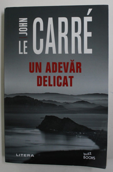 UN ADEVAR DELICAT de JOHN LE CARRE , 2021