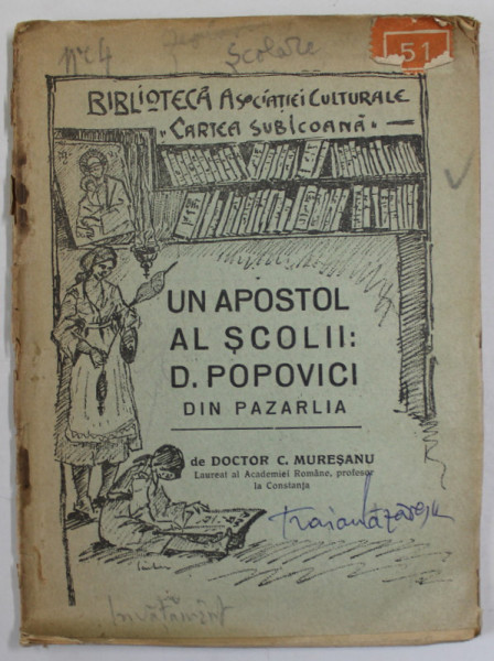 UN APOSTOL AL SCOLII : D. POPOVICI DIN PAZARLIA de DOCTOR C. MURESANU , 1934