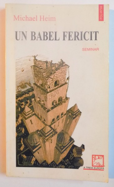 UN BABEL FERICIT de MICHAEL HEIM , 1999