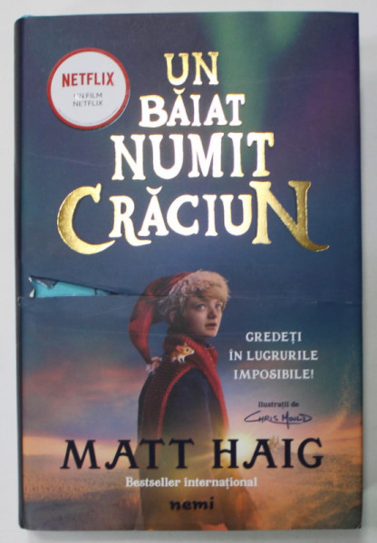 UN BAIAT NUMIT CRACIUN de MATT HAIG , ilustratii de CHRIS MOULD , 2021