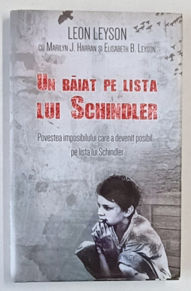 UN BAIAT PE LISTA LUI SCHINDLER , roman de LEON LEYSON , 2014 *EDITIE CARTONATA