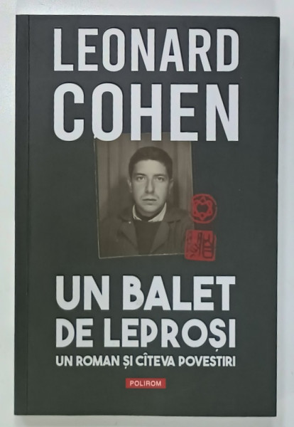 UN BALET DE LEPROSI , UN ROMAN SI CATEVA POVESTIRI de LEONARD COHEN , 2024