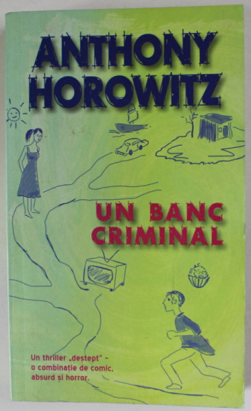 UN BANC CRIMINAL de ANTHONY HOROWITZ , 2007