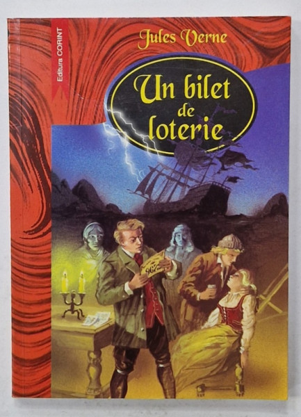 UN BILET DE LOTERIE de JULES VERNE , ilustratii de GEORGE ROUX , 2001