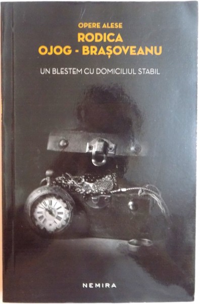 UN BLESTEM CU DOMICILIUL STABIL de RODICA OJOG BRASOVEANU , 2014