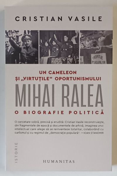UN CAMELEON SI VIRTUTILE OPORTUNISMULUI , MIHAI RALEA , O BIOGRAFIE POLITICA de CRISTIAN VASILE , 2025