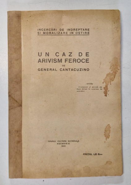 UN CAZ DE ARIVISM FEROCE de GENERAL CANTACUZINO , 1924 *PREZINTA URME DE UZURA