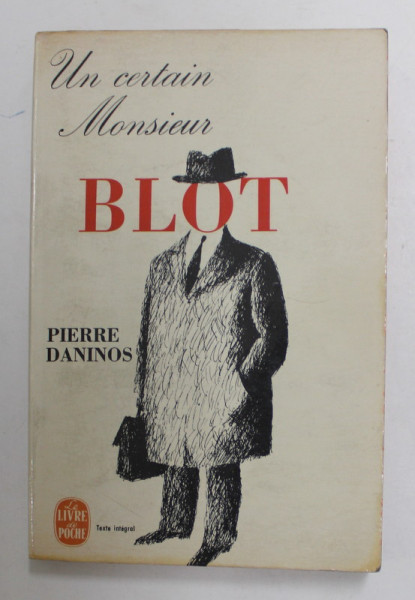 UN CERTAIN MONSIEUR BLOT par PIERRE DANINOS , 1964