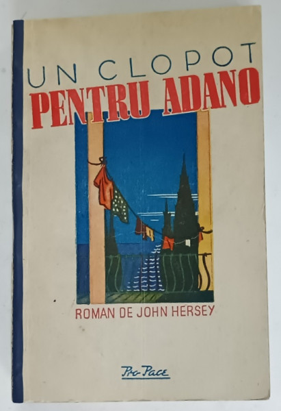 UN CLOPOT PENTRU ADANO , roman de JOHN HERSEY , 1946