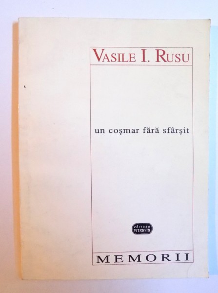 UN COSMAR FARA SFARSIT- MEMORII de VASILE I. RUSU , 1997 , DEDICATIE