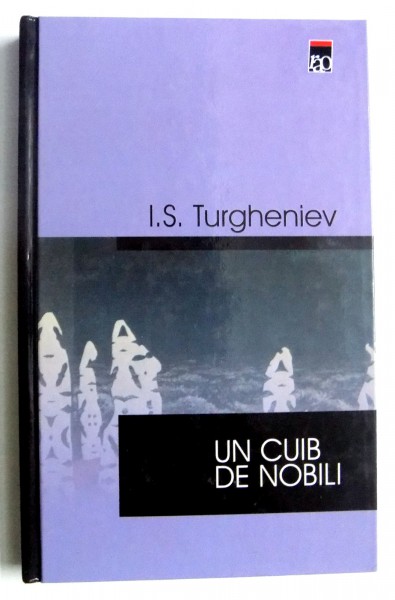UN CUIB DE NOBILI de I.S. TURGHENIEV , 2000