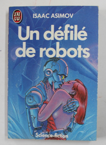 UN DEFILE DE ROBOTS par ISAAC ASIMOV , 1989