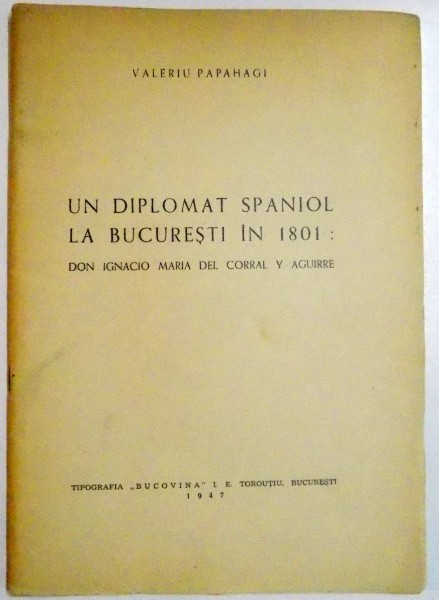 UN DIPLOMAT SPANIOL LA BUCURESTI IN 1801 , 1947