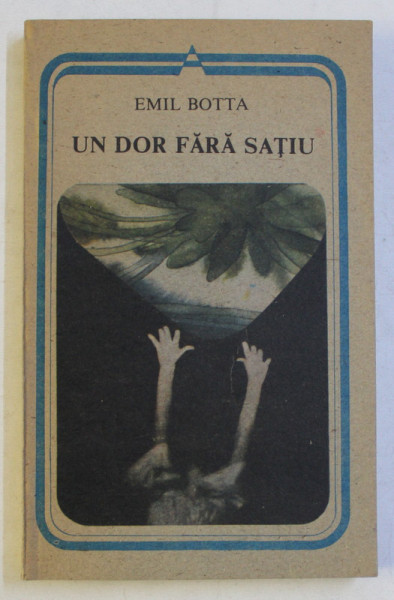 UN DOR FARA SATIU de EMIL BOTTA , 1991