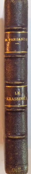 UN DRAME POLAIRE. LE ''KRASSINE'' AU SECOURS DE L'ITALIA par MAURICE - PARIJANINE, PARIS 1928