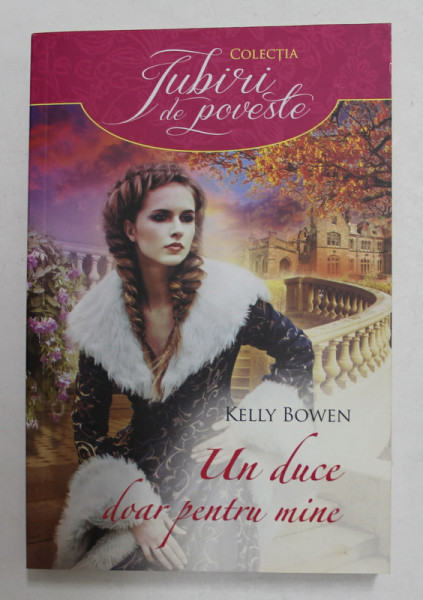 UN DUCE DOAR PENTRU MINE de KELLY BOWEN , 2015