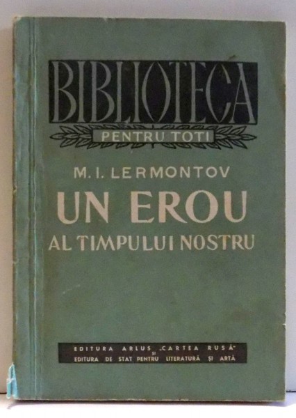UN EROU AL TIMPULUI NOSTRU de M. I. LERMONTOV , 1953