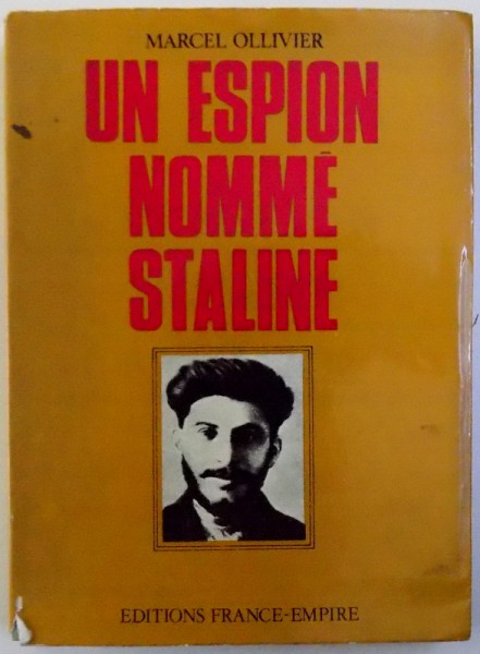 UN ESPION NOMME STALINE par MARCEL OLLIVIER , 1974