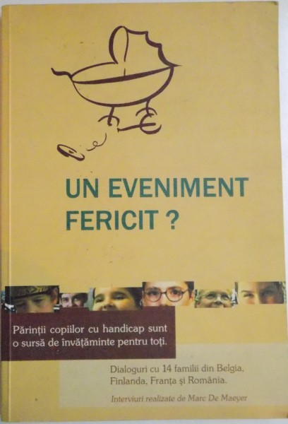 UN EVENIMENT FERICIT ? PARINTII COPIILOR CU HANDICAP SUNT O SURSA DE INVATAMINTE PENTRU TOTI.