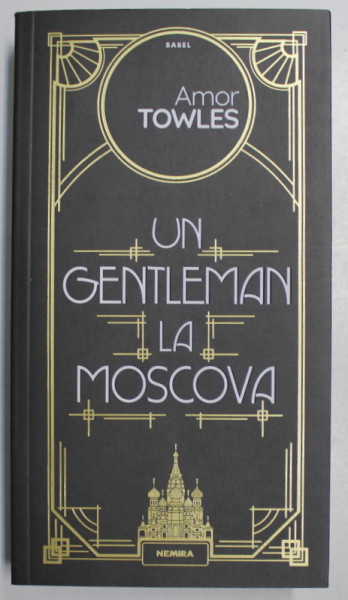 UN GENTLEMAN  LA MOSCOVA de AMOR TOWLES , 2018