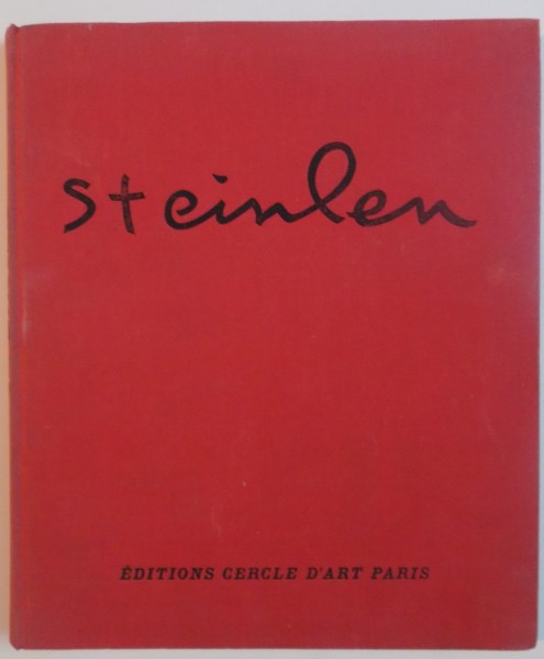 UN GRAND IMAGIER, ALEXANDRE STEINLEN par FRANCIS JOURDAIN, 1954