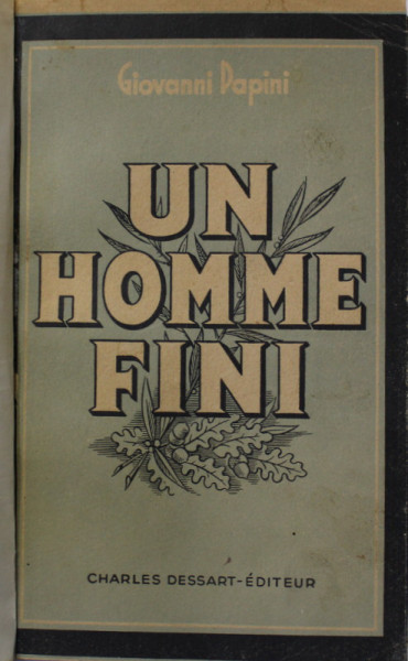 UN HOMME  FINI par GIOVANNI PAPINI , 1942