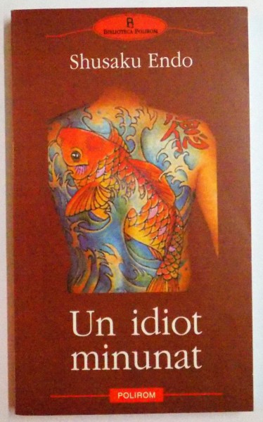 UN IDIOT MINUNAT de SHUSAKU ENDO , 2004