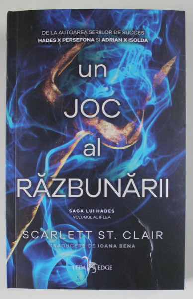 UN JOC AL RAZBUNARII , SAGA LUI HADES , VOLUMUL II de SCARLETT ST. CLAIR , 2023