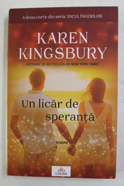 UN LICAR DE SPERANTA - roman de KAREN KINGSBURY , 2021