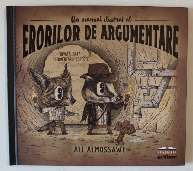 UN MANUAL ILUSTRAT AL ERORILOR DE ARGUMENTARE de ALI ALMOSSAWI , 2023