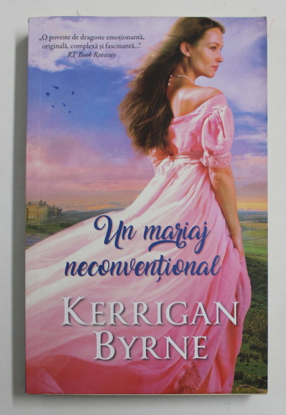 UN MARIAJ  NECONVENTIONAL de KERRIGAN BYRNE , 2018
