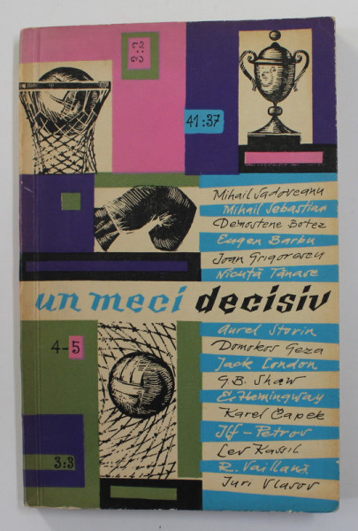 UN MECI DECISIV ...SI ALTE POVESTIRI SPORTIVE  , autori diversi , 1964