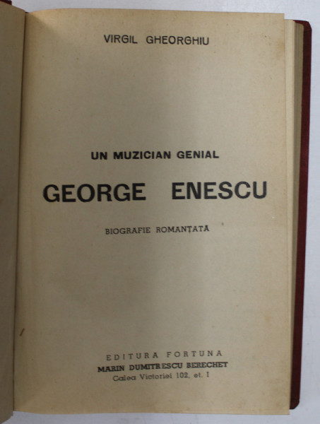 UN MUZICIAN GENIAL GEORGE ENESCU  de VIRGIL GHEORGHIU