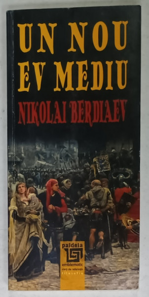 UN NOU EV MEDIU de NIKOLAI BERDIAEV , 2016