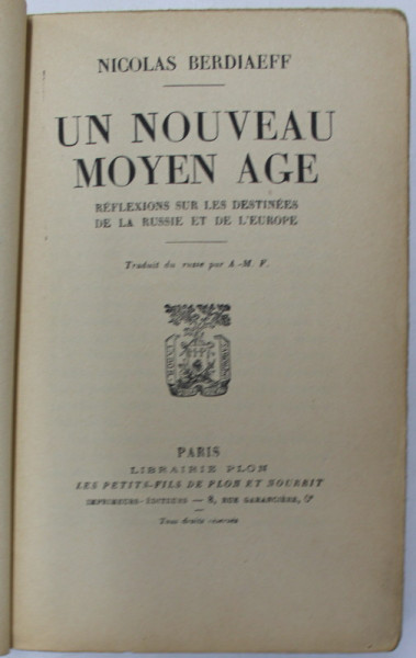 UN NOUVEAU MOYEN AGE , REFLEXIONS SUR LES DESTINEES DE LA RUSSIE ET DE L ' EUROPE  par NICOLAS BERDIAEFF , Paris