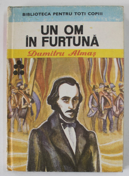 UN OM IN FURTUNA de DUMITRU ALMAS , ilustratii de ION  PANAITESCU , 1983