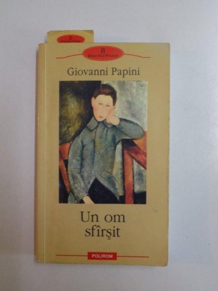 UN OM SFARSIT de GIOVANNI PAPINI , 2009