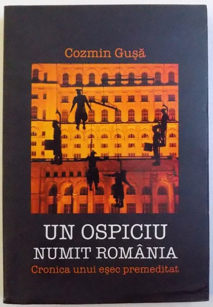 UN OSPICIU NUMIT ROMANIA de COZMIN GUSA, 2010