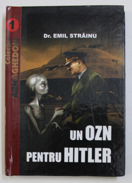 UN OZN PENTRU HITLER de EMIL STRAINU , 2009