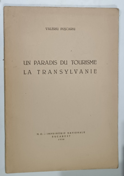 UN PARADIS DU TOURISME , LA TRANSYLVANIE par VALERIU PUSCARU , 1936