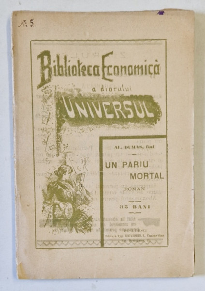 UN PARIU MORTAL, roman de AL. DUMAS - FIUL , 1906