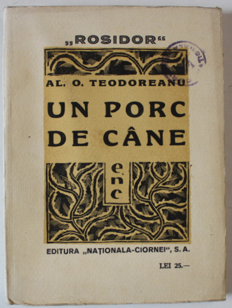UN PORC DE CANE de AL. O. TEODOREANU